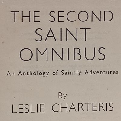 The Second saint omnibus by Leslie Charteris - 1952 First print / Saint