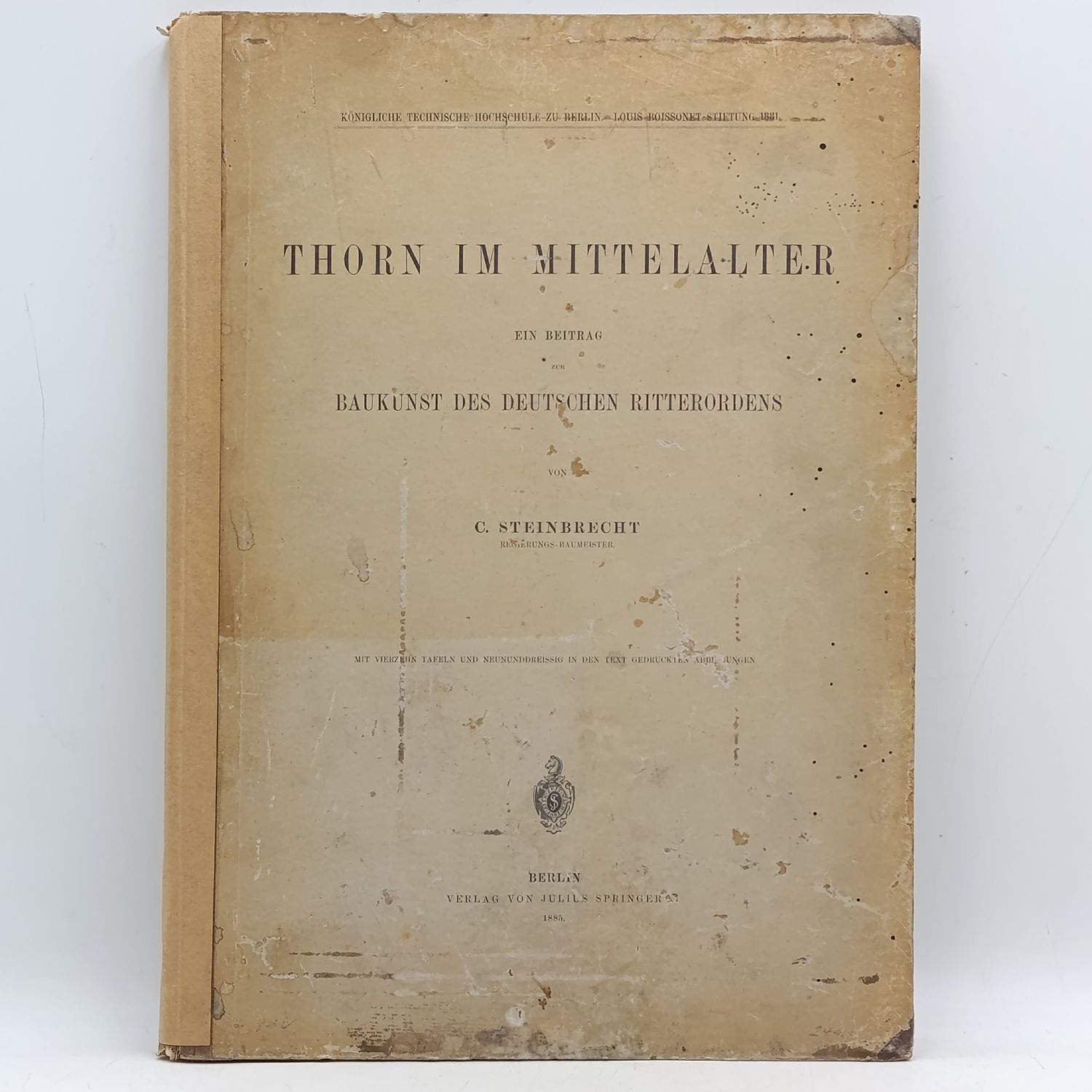 German issue - Thorn in the middle Ages by C Steinbrecht - 1885 edition