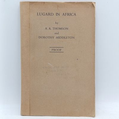 Lugard in Africa - 1959 Proof copy by AA Thomson and Dorothy Middleton