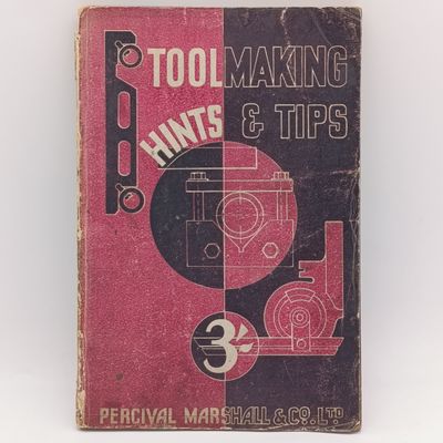 Toolmaking hints and tips by R Hutcheson