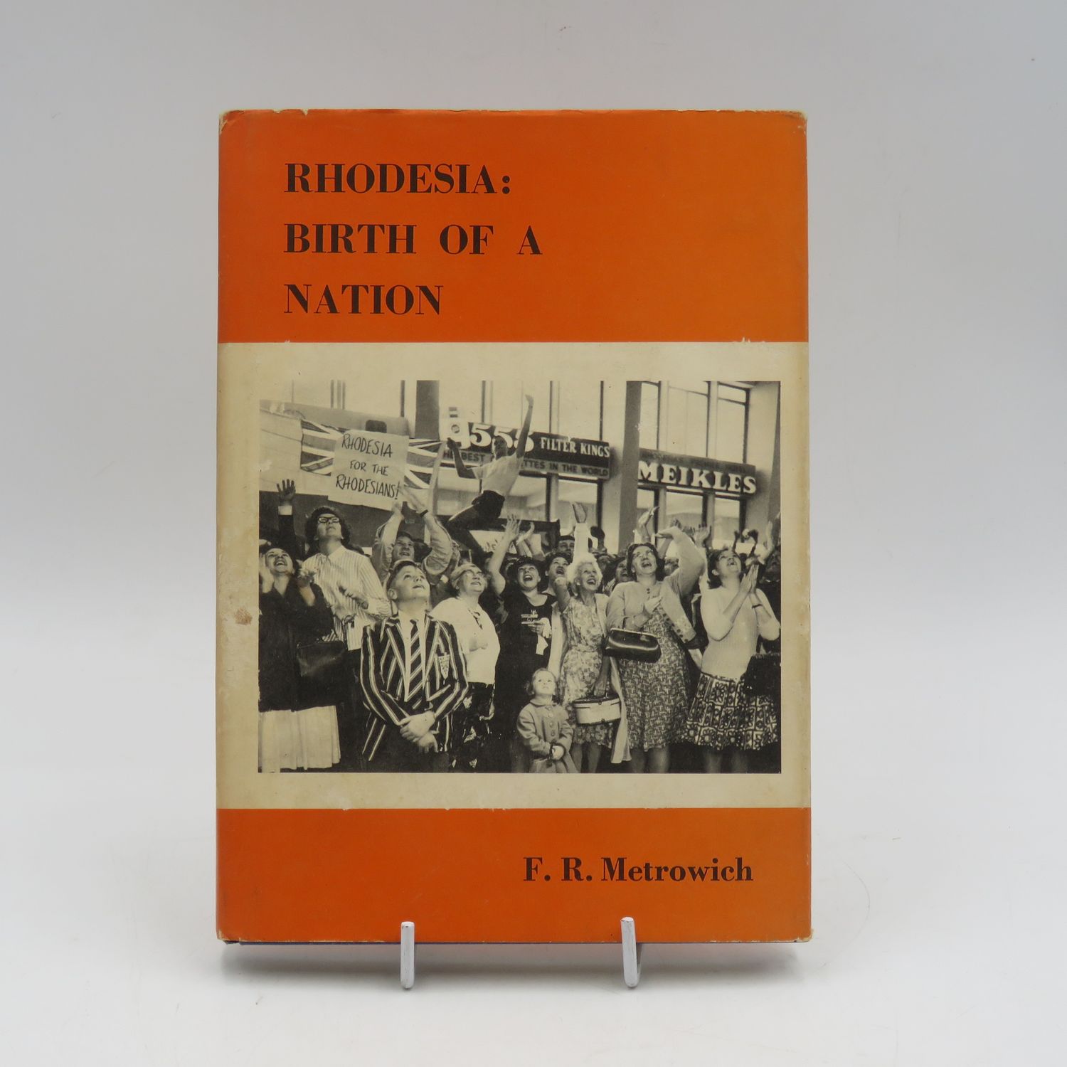 Rhodesia - Birth of a Nation by FR Metrowich - 1969 First Edition with original purchase slip