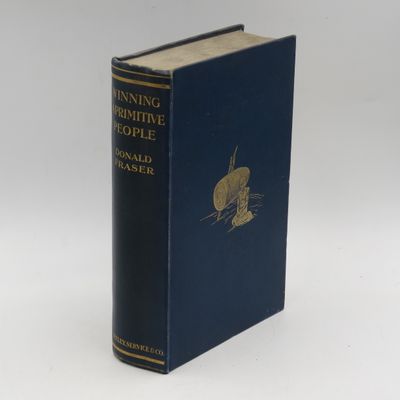 Winning a Primitive people - 16 years among the warlike Ngoni, Senga and Tumbuka - 1914 first edition by Donald Fraser