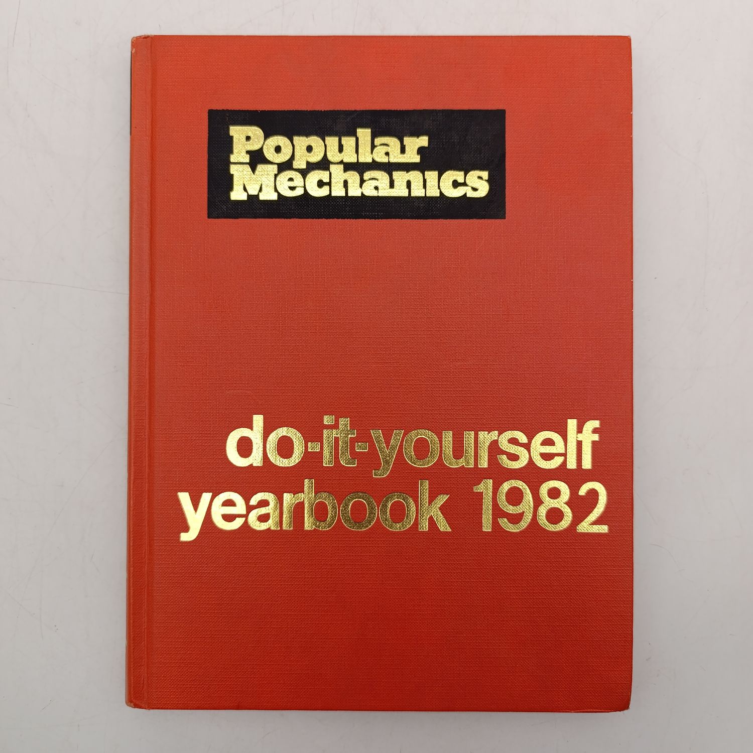 Popular Mechanics Do-It-Yourself Yearbook 1982