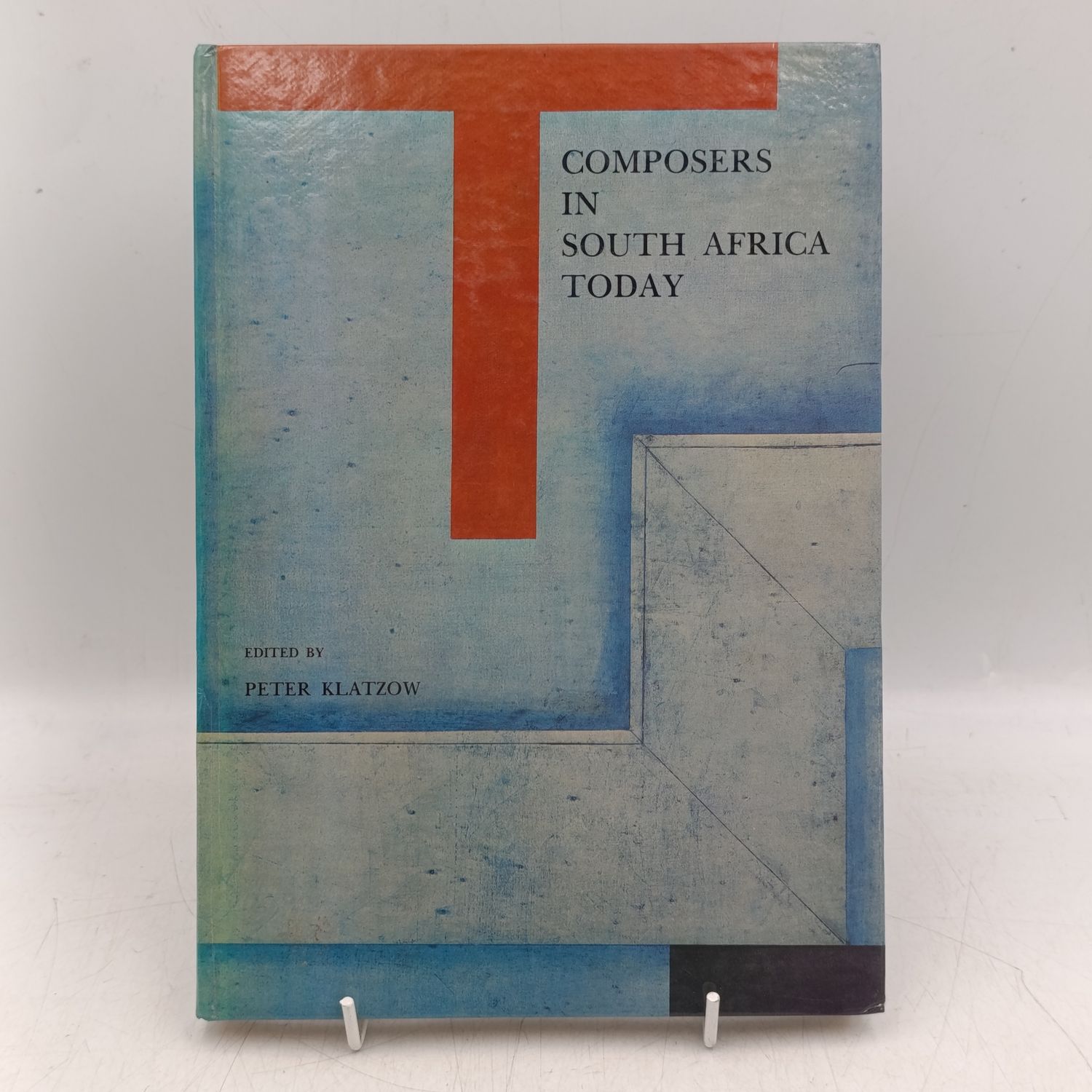 Composers in South Africa today - edited by Peter Klatzow