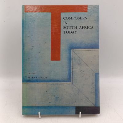 Composers in South Africa today - edited by Peter Klatzow