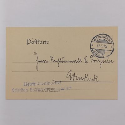 SWA Campaign during WW1 postcard - Official Imperial matter with printed circular cachet dated 31-3-1915 Adressed to Dr Fritzche in Windhuk (He was the mayor of (Now) Windhoek) It discusses the cancel