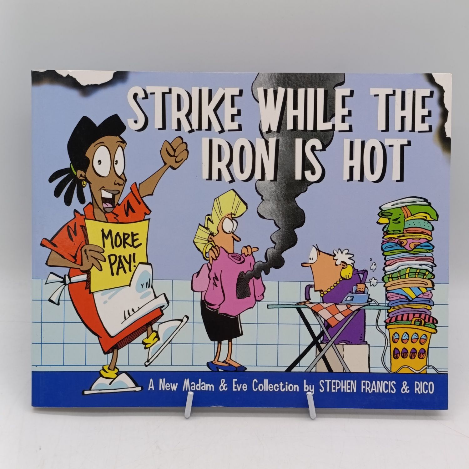 Madam and Eve - Strike while the Iron is hot