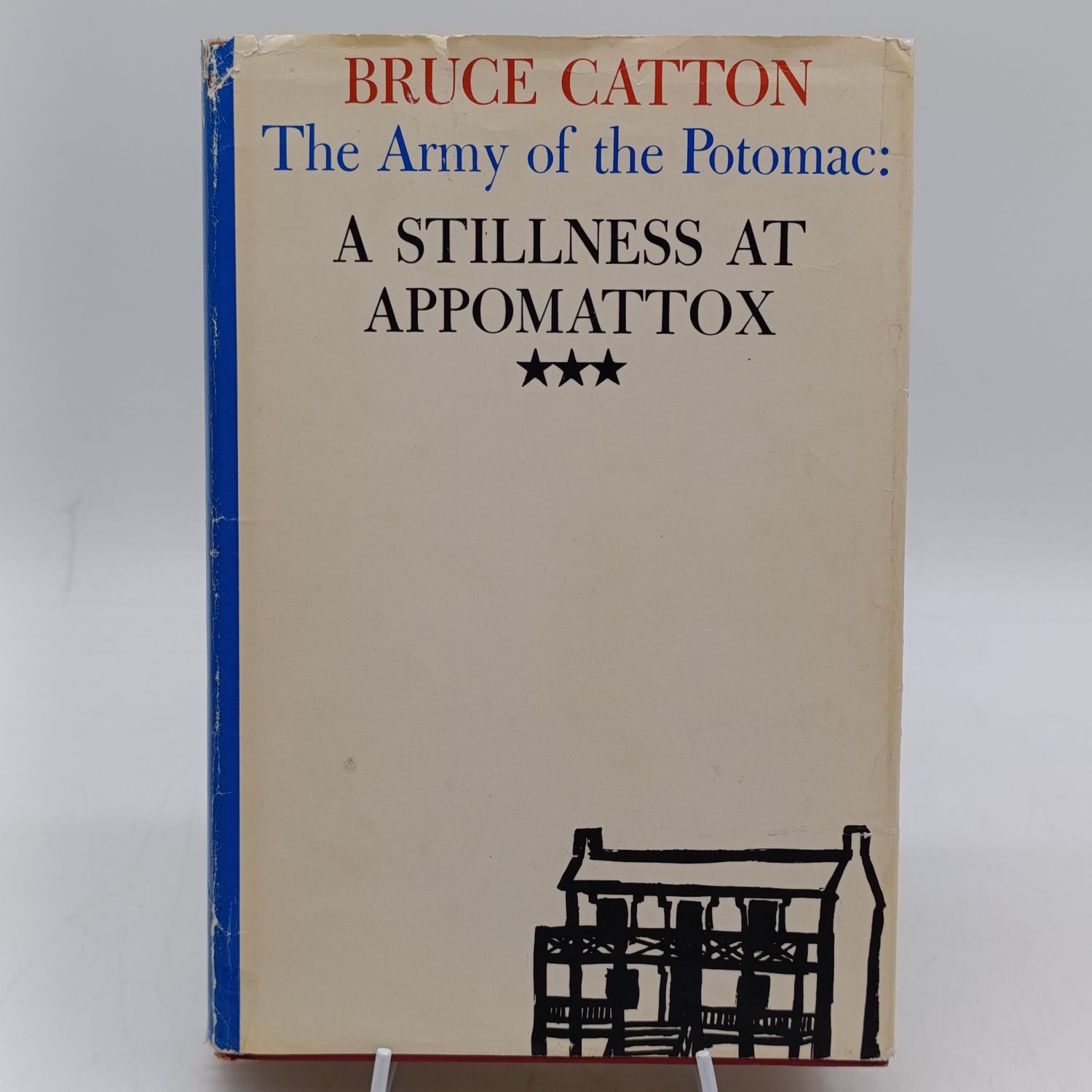 The Army of the Potomac: A Stillness at Appomattox by Bruce Catton