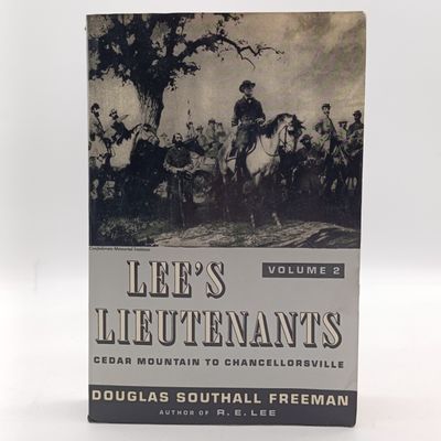Lee's Lieutenants Volume 2 - Gettysburg to Appomattox by Douglas Southall Freeman