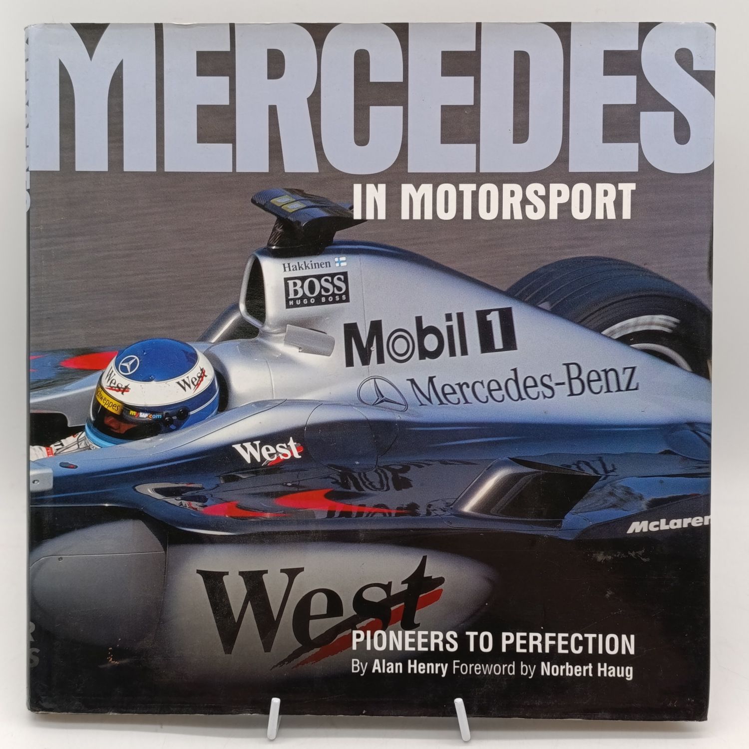 Mercedes in Motorsport - Pioneers to Perfection by Alan Henry