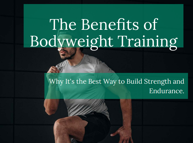 The Benefits of Bodyweight Training
