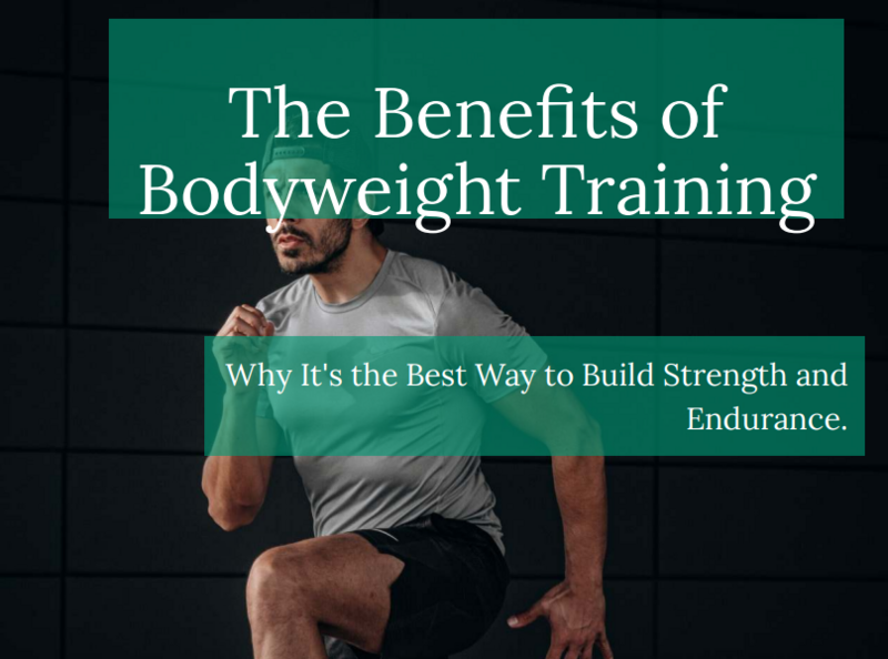 The Benefits of Bodyweight Training