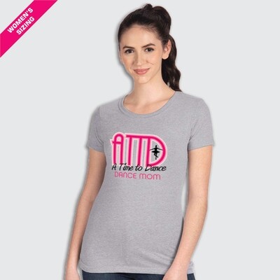 ATTD Dance Mom Woman&#39;s-cut T-shirt