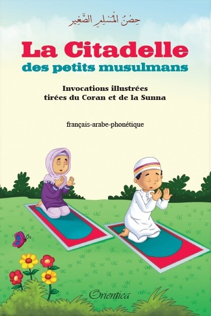 La citadelle des petits musulmans a partir de 5 ans