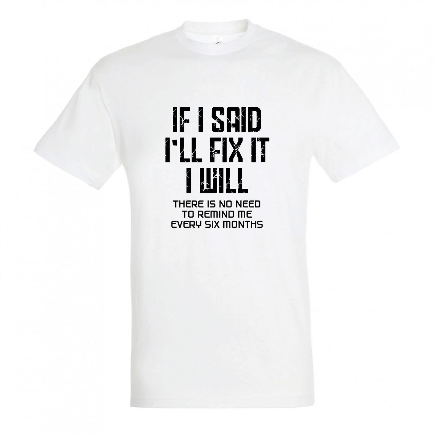 T-shirt &quot;I&#39;ll Fix It&quot; (επιλογή μεγέθους/χρώματος)