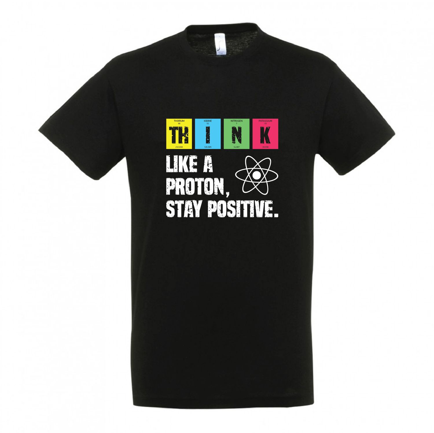T-shirt &quot;Think Like a Proton&quot; (επιλογή μεγέθους/χρώματος)