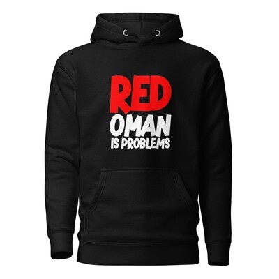 Unisex Red Oman Is Problems Hoodie