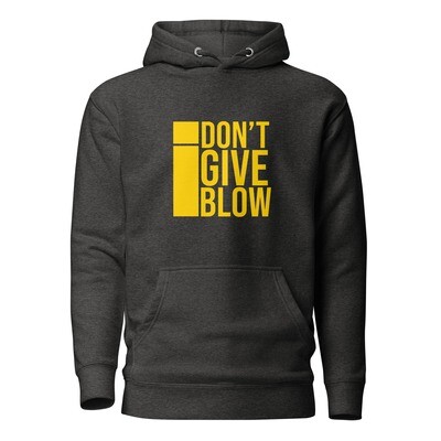 Unisex I Don&#39;t Give Blow Hoodie 