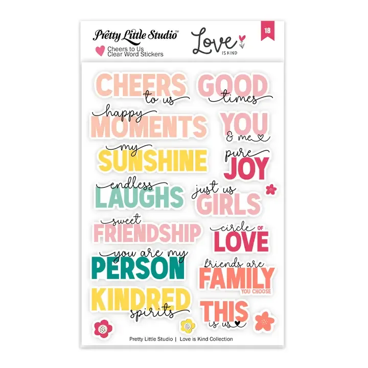 F Pretty Little Studio Love is Kind Word Clear Stickers Cheers to Us