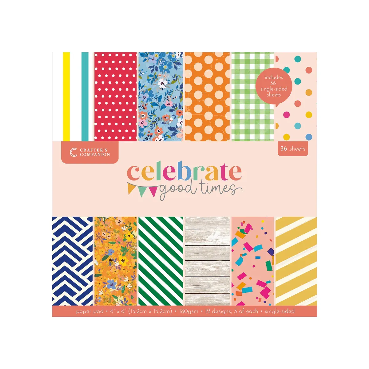 EC Crafter&#39;s Companion Celebrate Good Times Collection 6&quot; X6&quot; Paper Pad