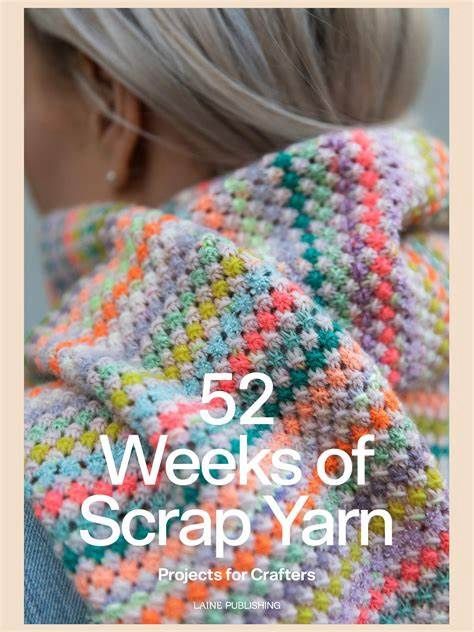 52 Weeks of Scrap Yarn