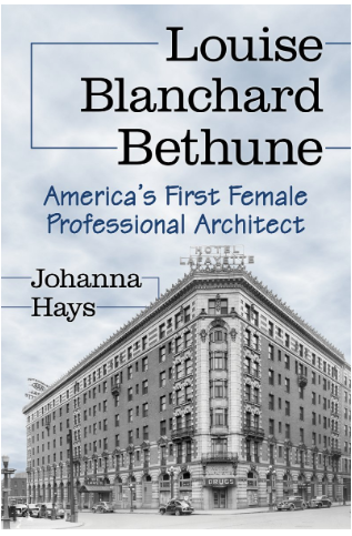 Louise Blanchard Bethune: America&#39;s First Female Professional Architect