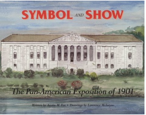 Symbol &amp; Show: The Pan-American Exposition of 1901