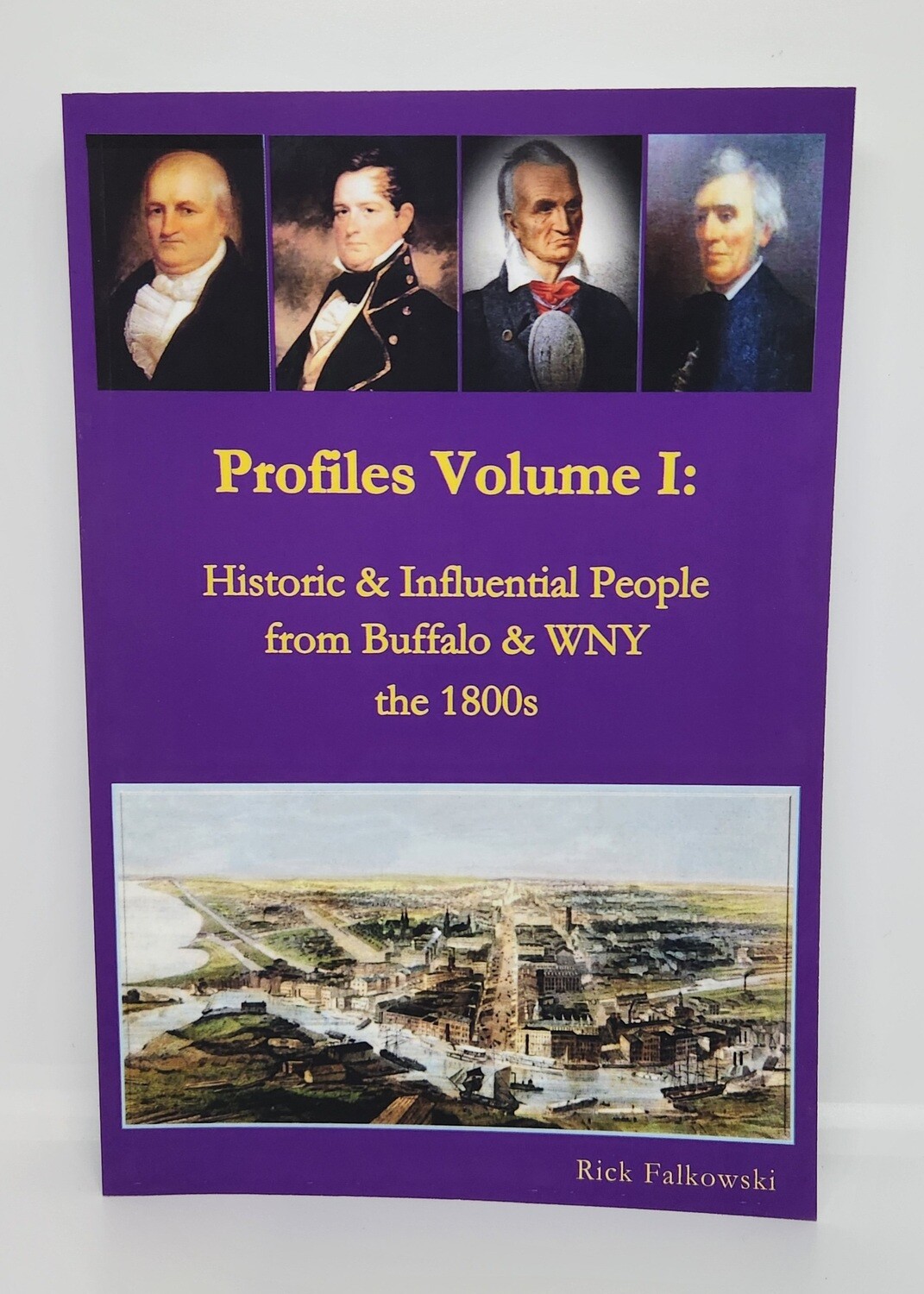 Profiles Volume I: Historic &amp; Influential People 1800s 2nd Ed.