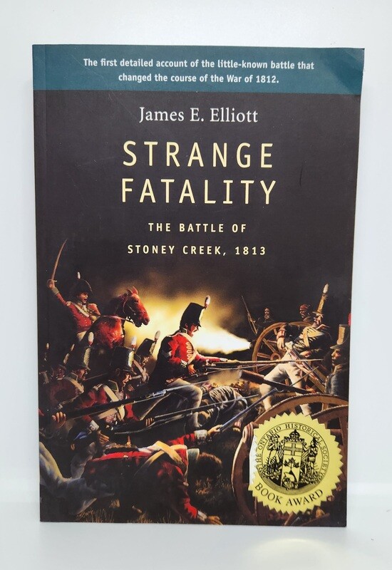 Strange Fatality:  The Battle of Stone Creek 1813