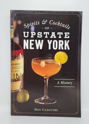 Spirits &amp; Cocktails of Upstate New York