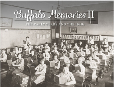 Buffalo Memories II: The Early Years and the 1940s