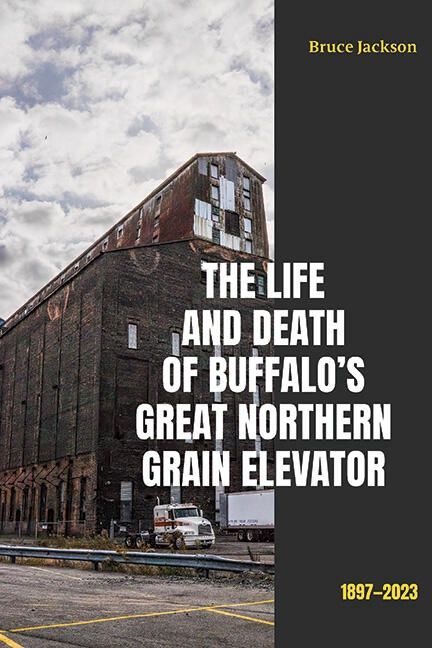 The Life and Death of Buffalo&#39;s Great Northern Grain Elevator
