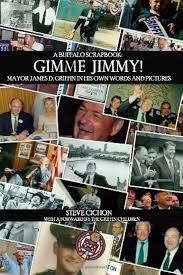 Gimme Jimmy! Mayor James D. Griffin In His Own Words and Pictures
