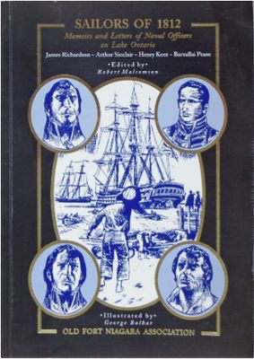 Sailors of 1812: Memoirs and Letters of Naval Officers on Lake Ontario