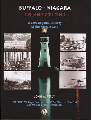 Buffalo-Niagara Connections: A New Regional History of  the Niagara Link