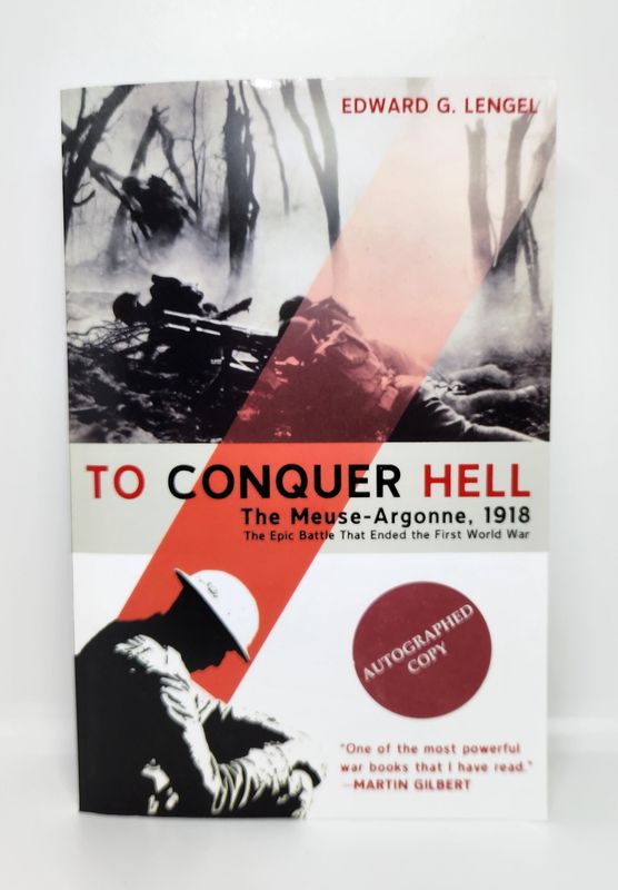 To Conquer Hell: The Epic Battle That Ended the First World War