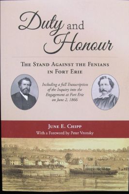Duty &amp; Honour: The Stand Against the Fenians in Fort Erie