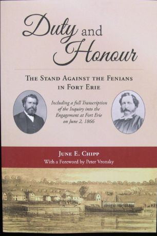 Duty &amp; Honour: The Stand Against the Fenians in Fort Erie