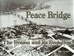 Peace Bridge  The Dream and its Evolution