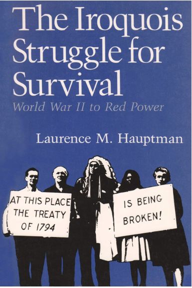 The Iroquois Struggle for Survival: World War II to Red Power