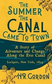 The Summer the Canal Came to Town