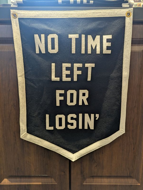 No Time Left for Losin' Camp Flag