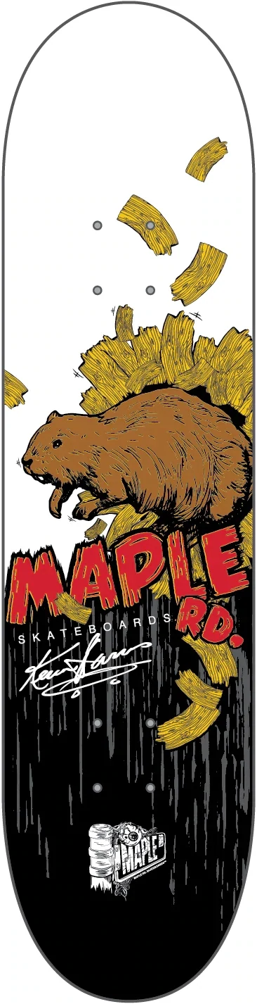 MAPLE ROAD KEVIN HARRIS RIPPER BEAVER8.25