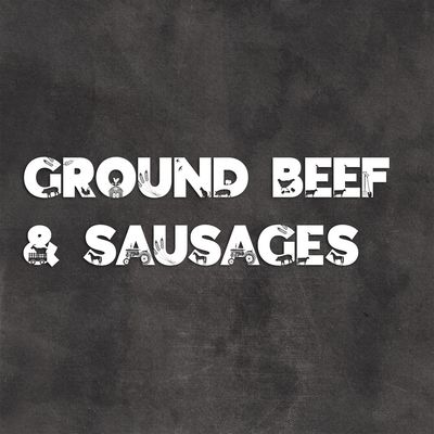 Ground Beef & Sausages