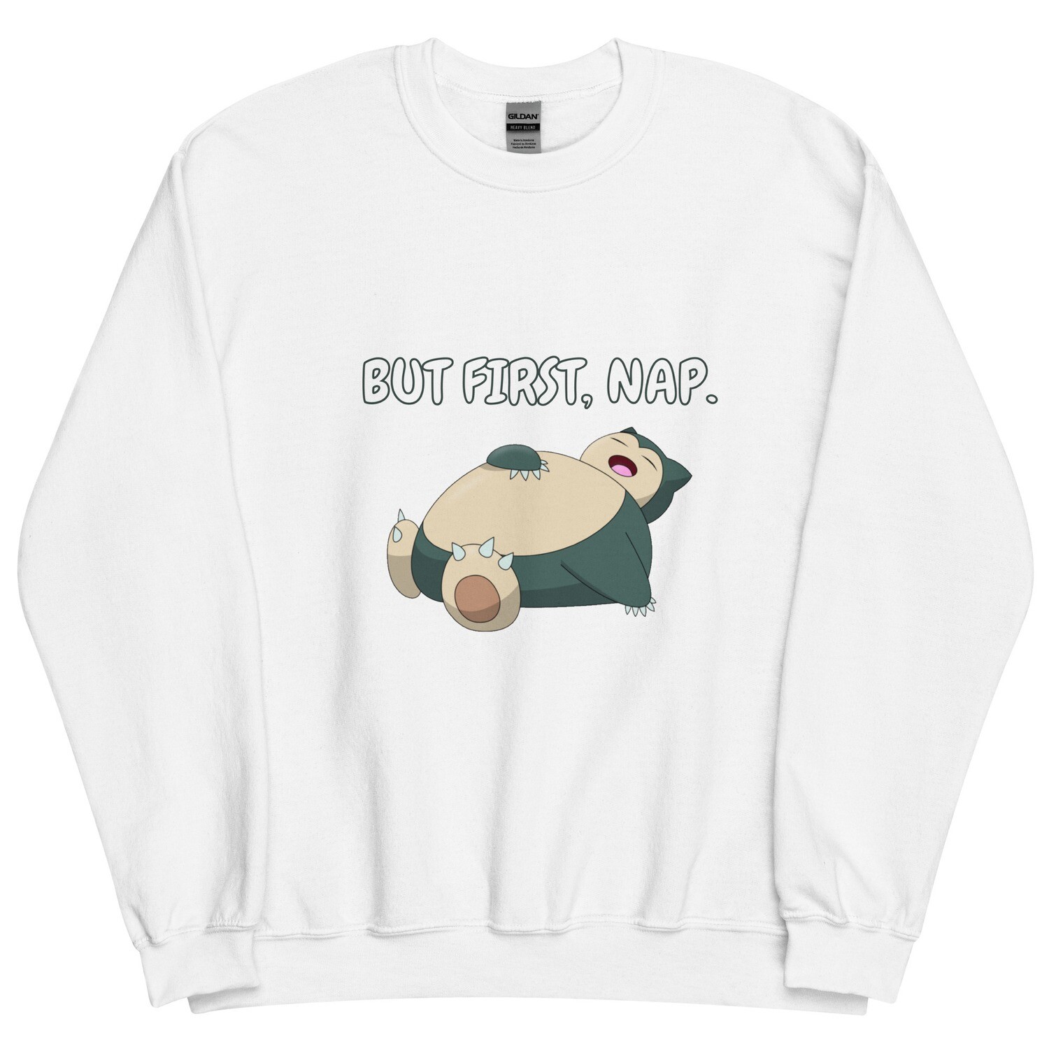Unisex But First, Nap Sweatshirt