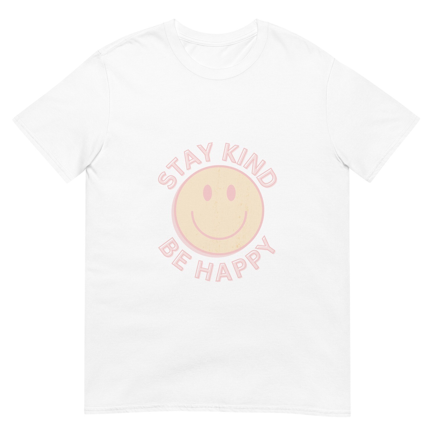 Unisex Stay Kind, Be Happy T-shirt
