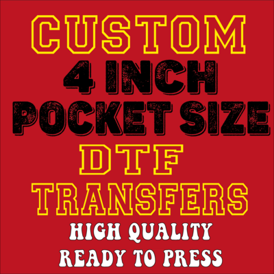 Direct to Film (DTF) Transfer 4&quot; (Width)
