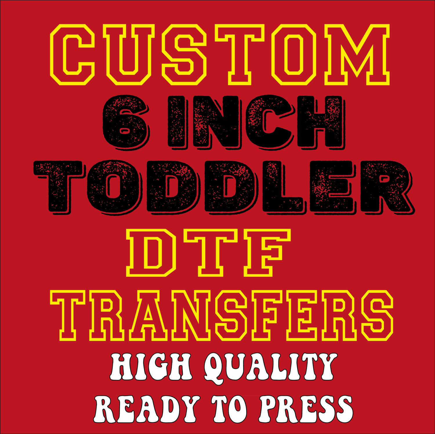 Direct to Film (DTF) Transfer 6&quot; (Width)