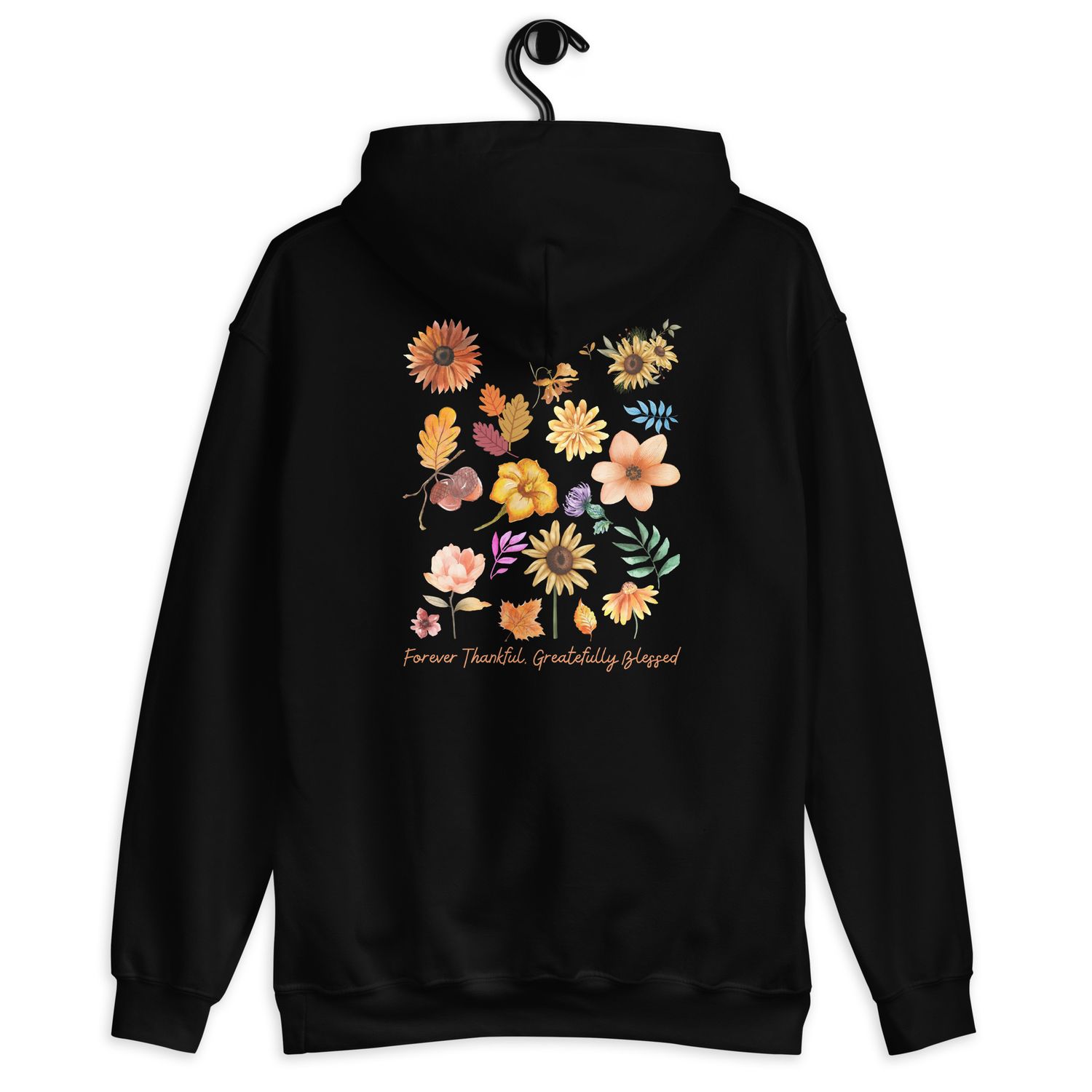 Forever Thankful Gratefully Blessed Unisex Hoodie