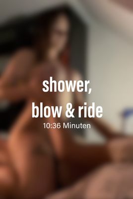 Shower, Blow &amp; Ride